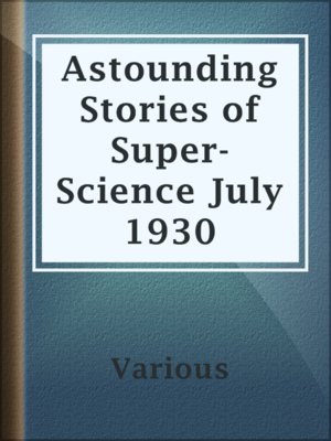 Astounding Stories of Super-Science July 1930 - ebook